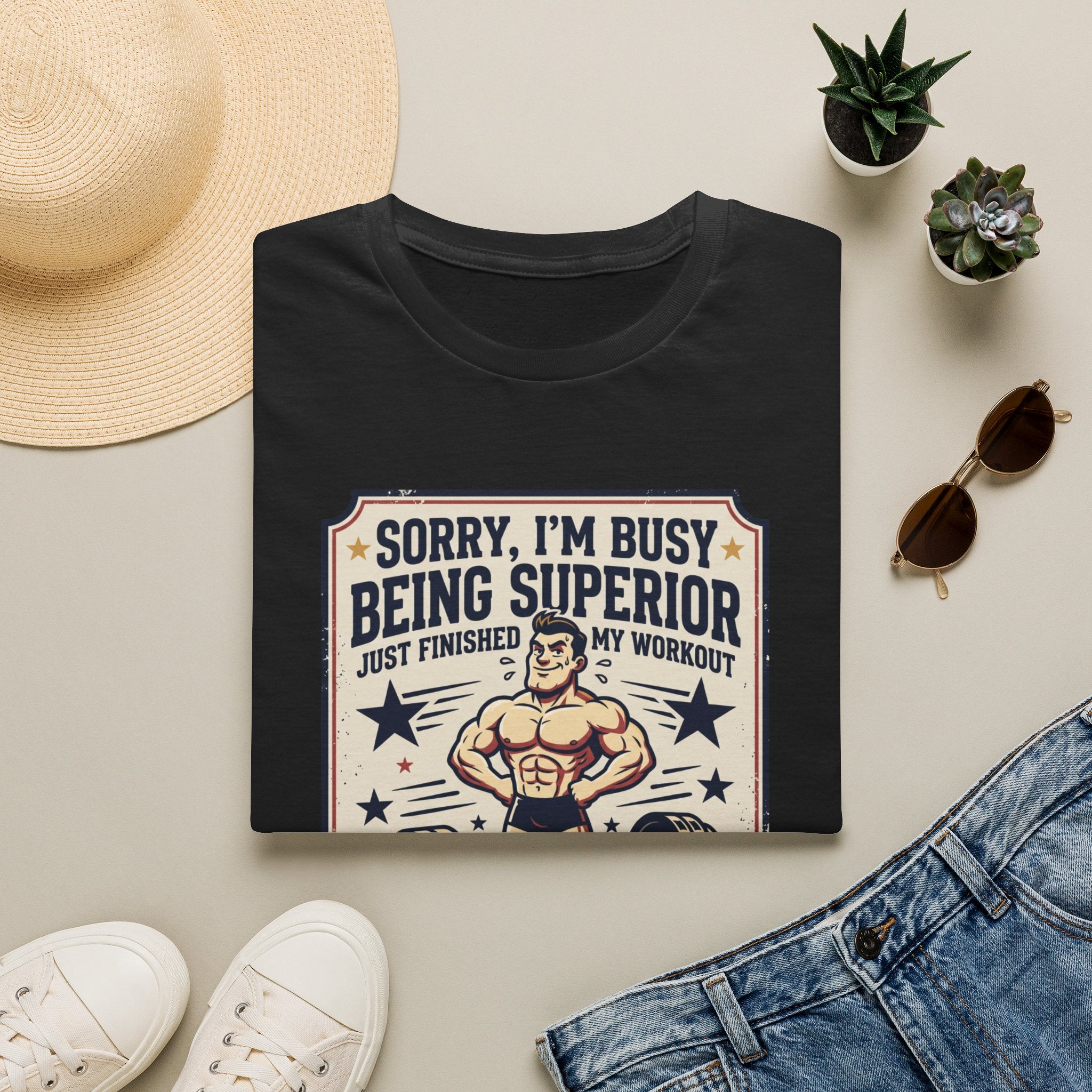 Sorry, Busy being superior T-Shirt