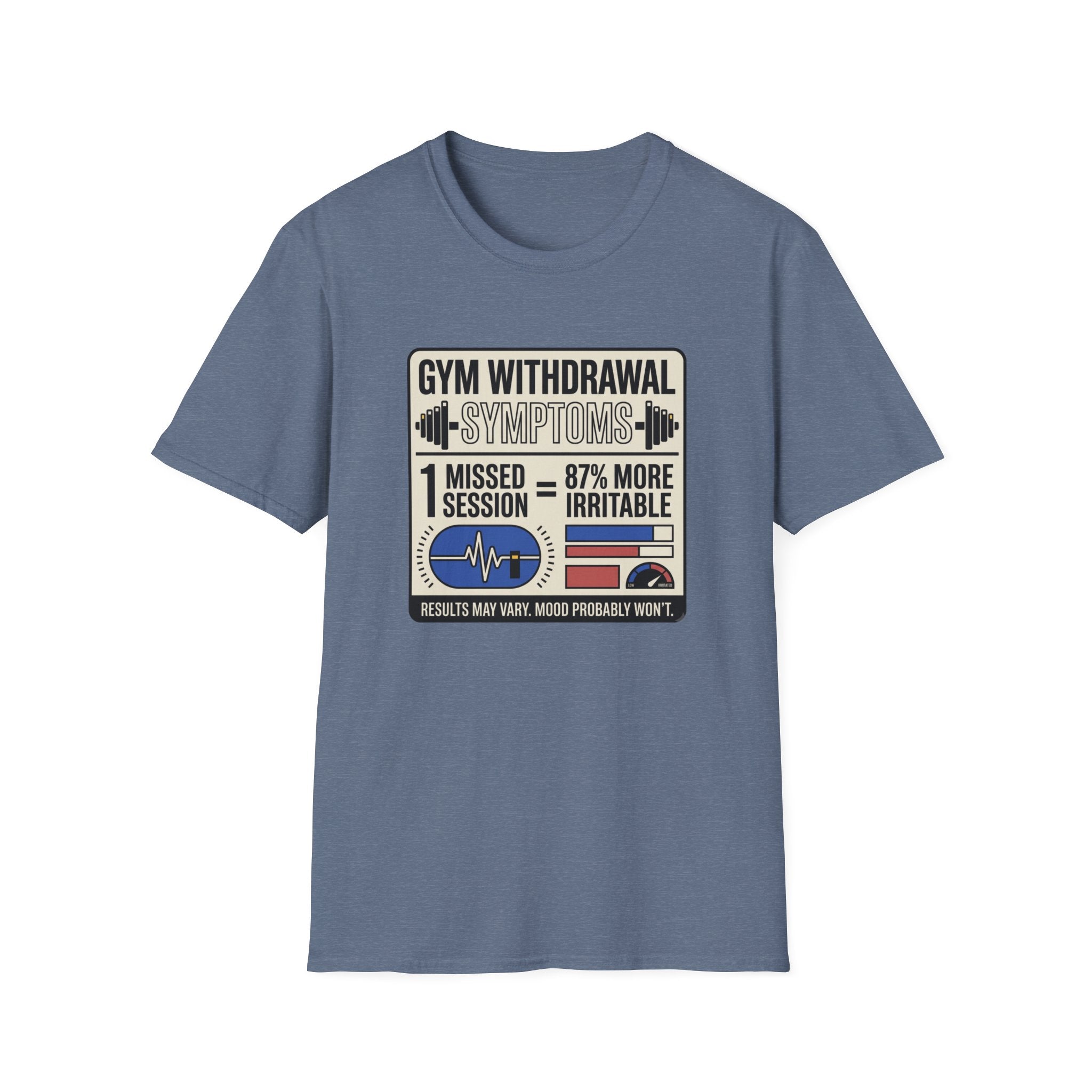 Gym withdrawal symptoms T-Shirt