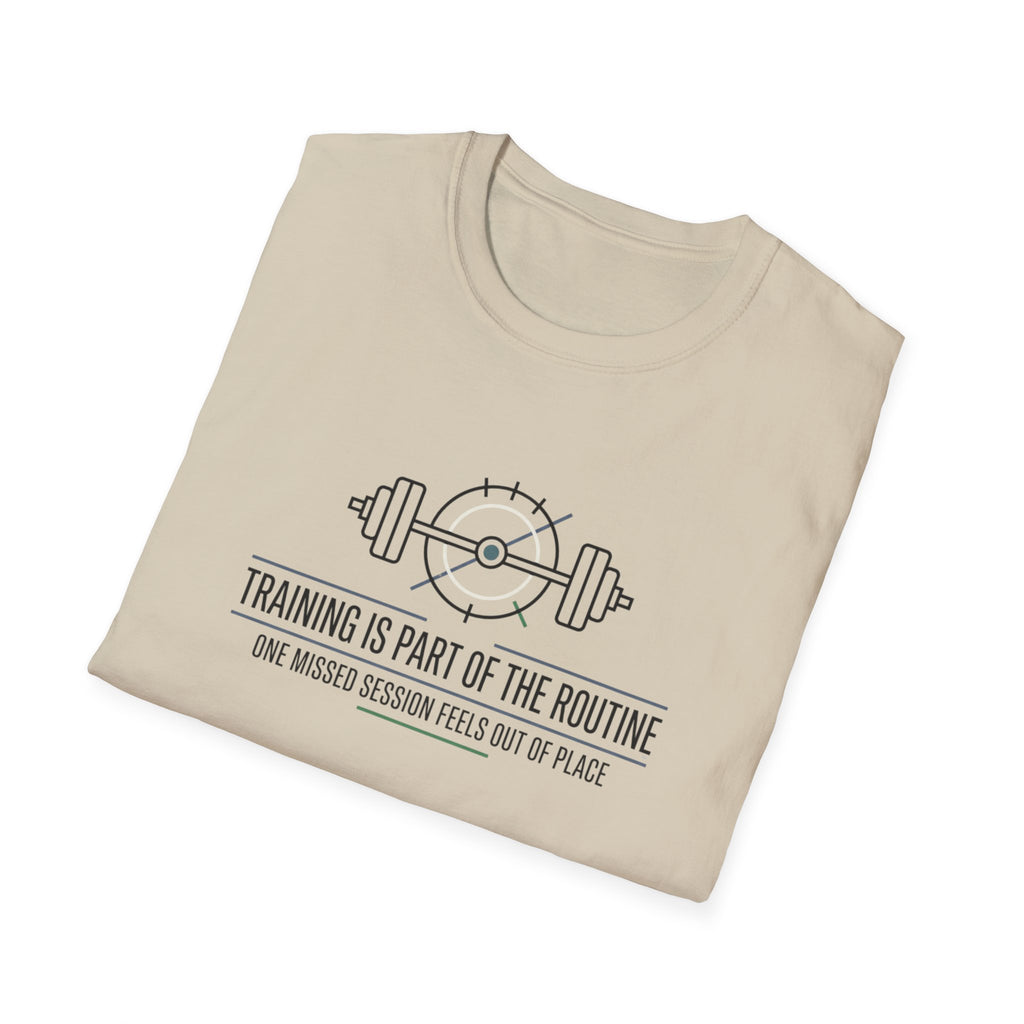 Training is part of routine T-Shirt