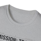 Mission : Train T-Shirt