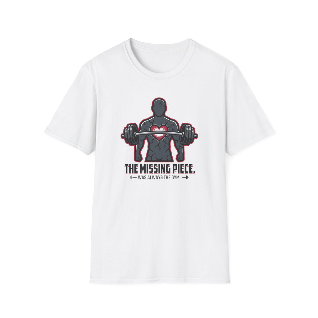 The missing piece - Gym T-Shirt