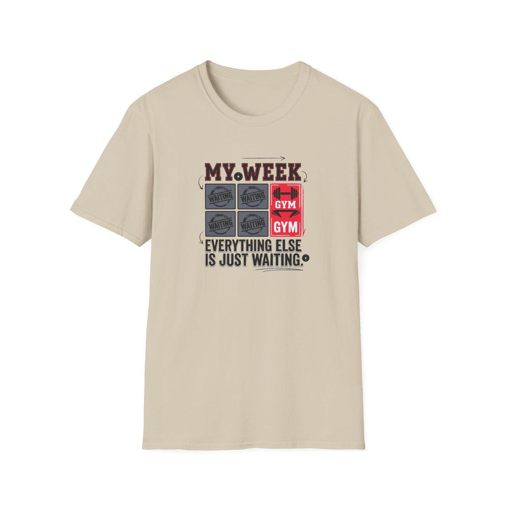 Waiting for gym - Week schedule T-Shirt