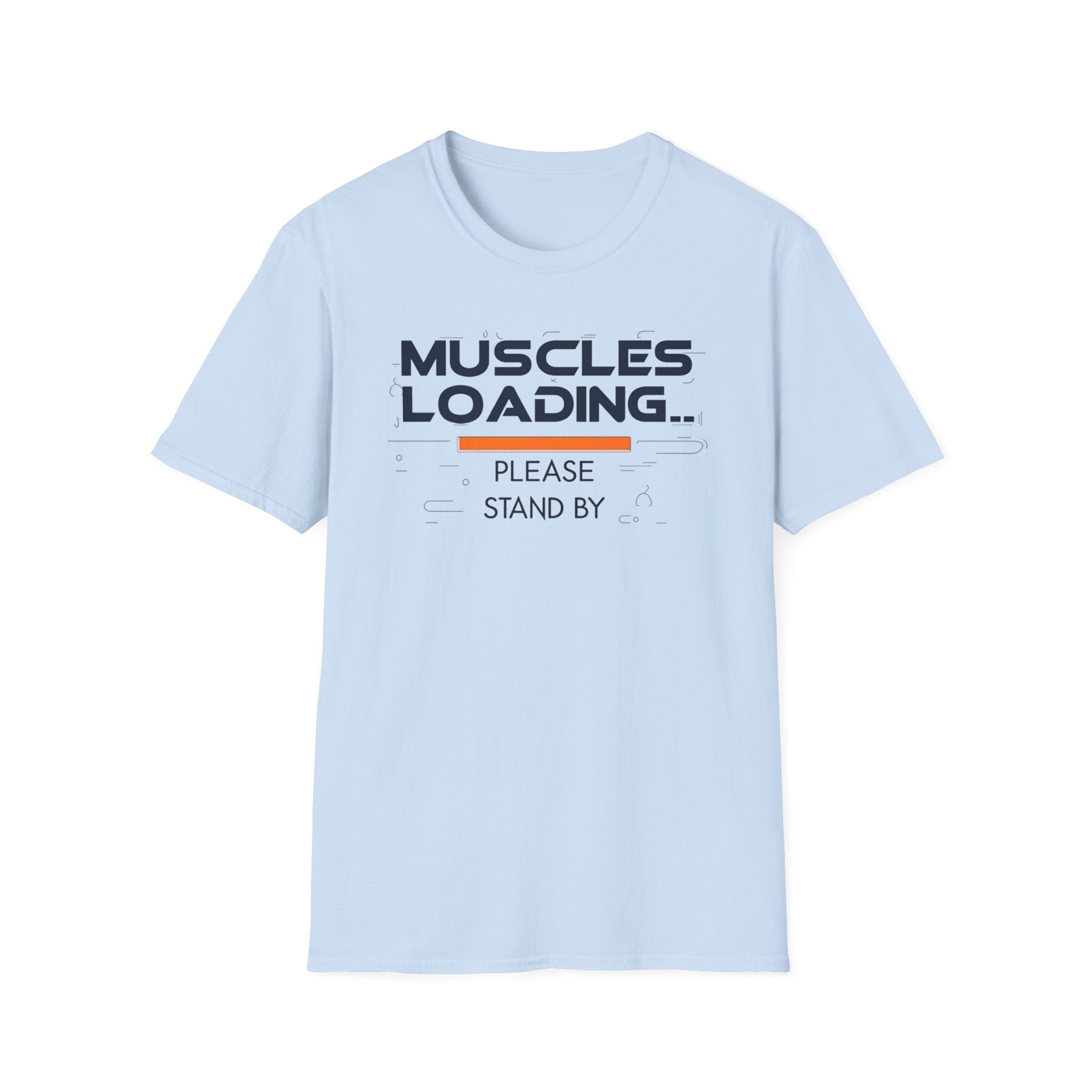 The Muscles Loading Please Stand By T-Shirt