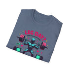 Leg Day? 404 Gains Not Found T-Shirt