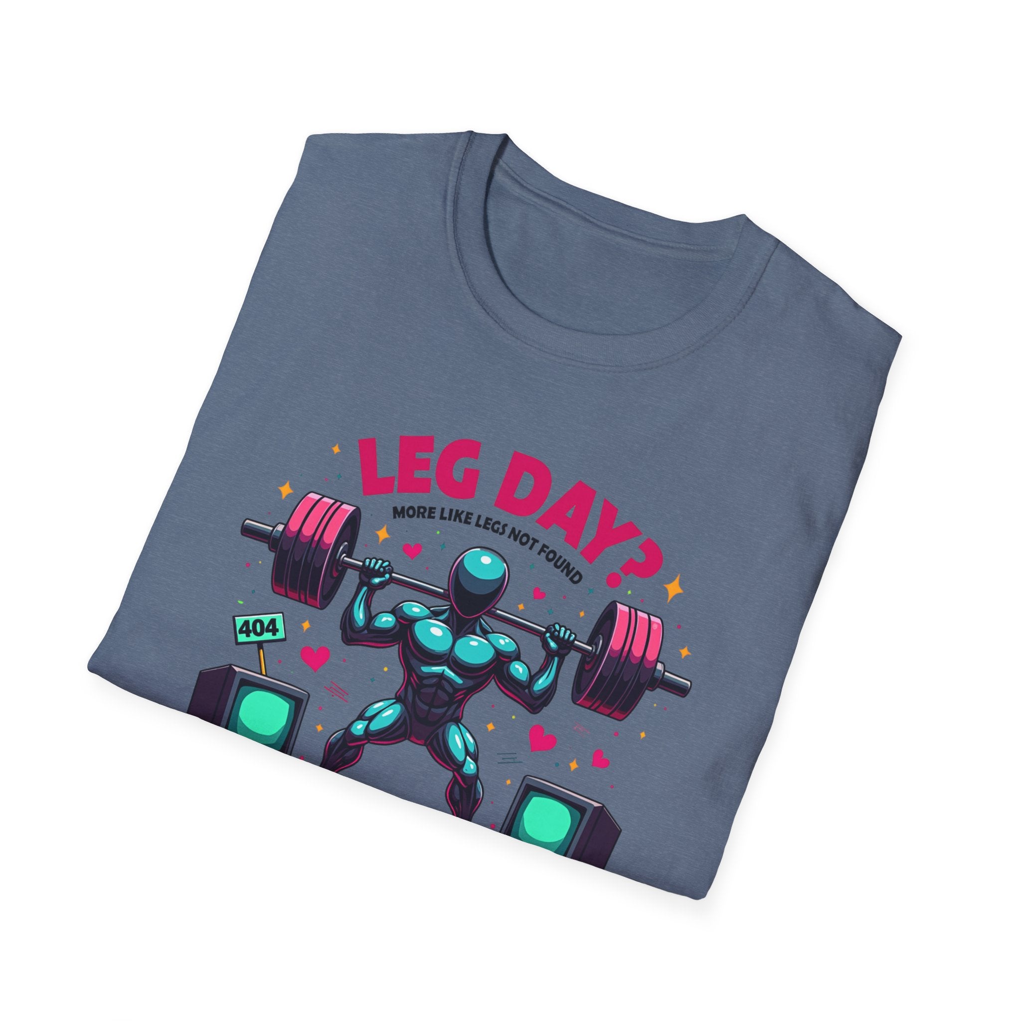 Leg Day? 404 Gains Not Found T-Shirt