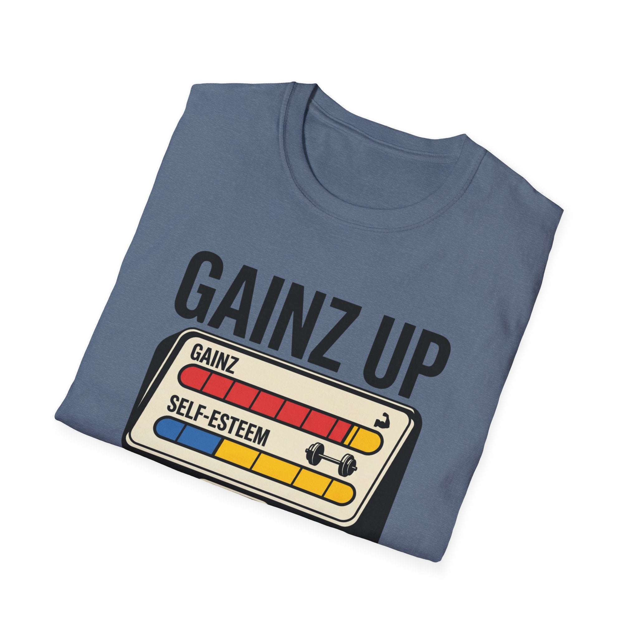 Gainz up, self esteem down T-Shirt