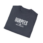 Burpees Build Character (Warning Edition) T-Shirt