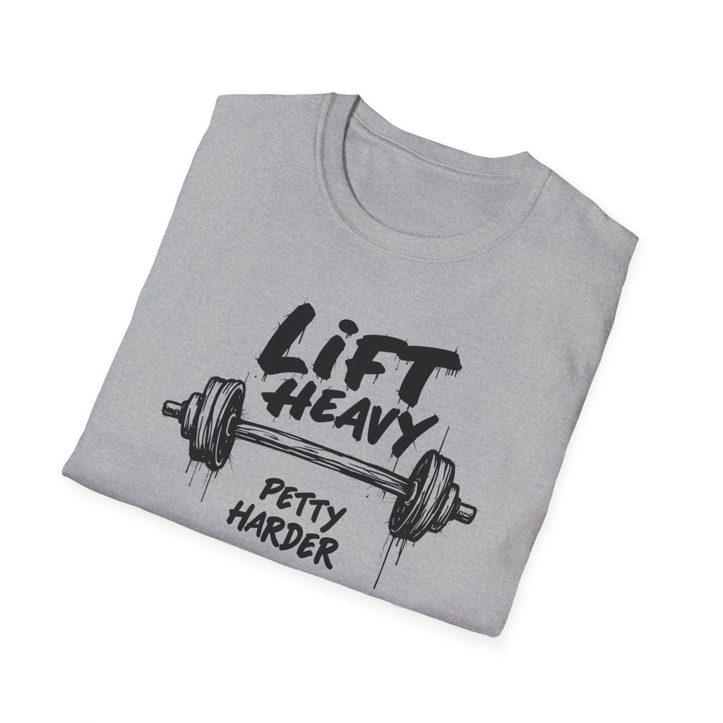 Lift Heavy, Petty Harder (Grunge Edition) T-Shirt