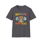 Back in my happy place T-Shirt