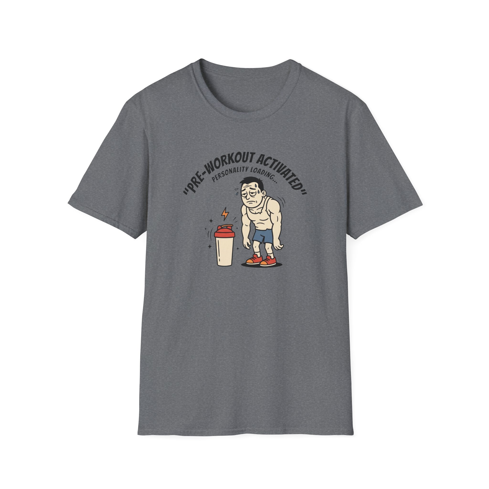 Pre Workout activated- Personality Loading T-Shirt