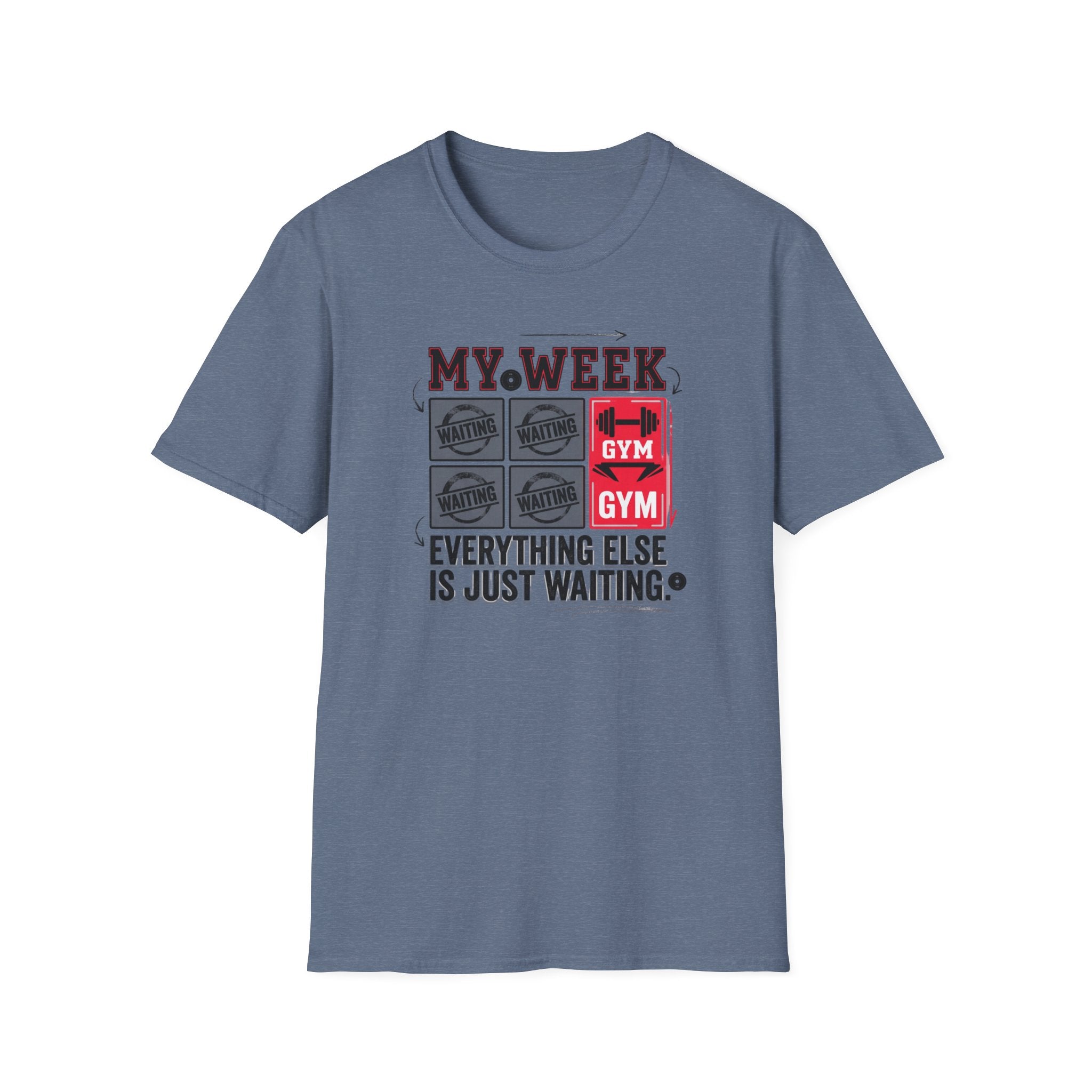 Waiting for gym - Week schedule T-Shirt