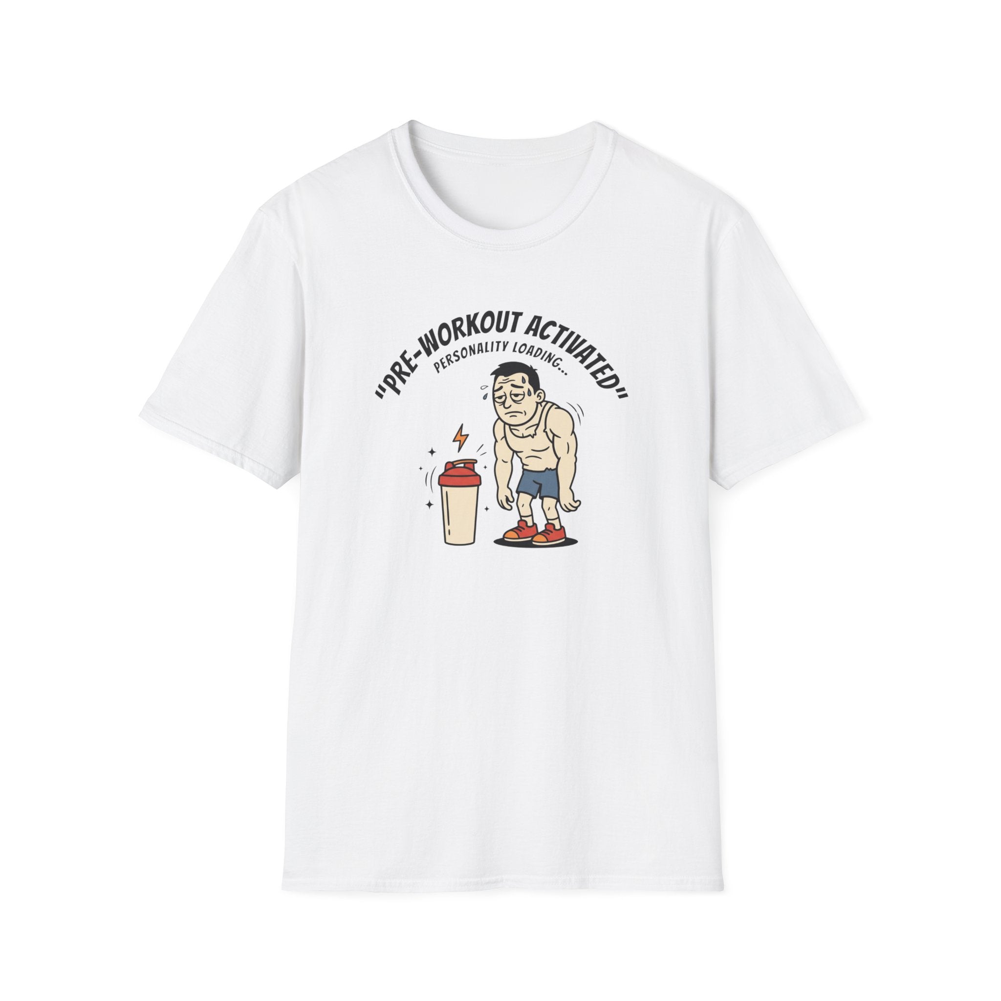 Pre Workout activated- Personality Loading T-Shirt