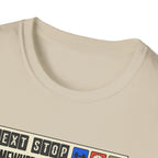 Next stop, somewhere I don't have email T-Shirt