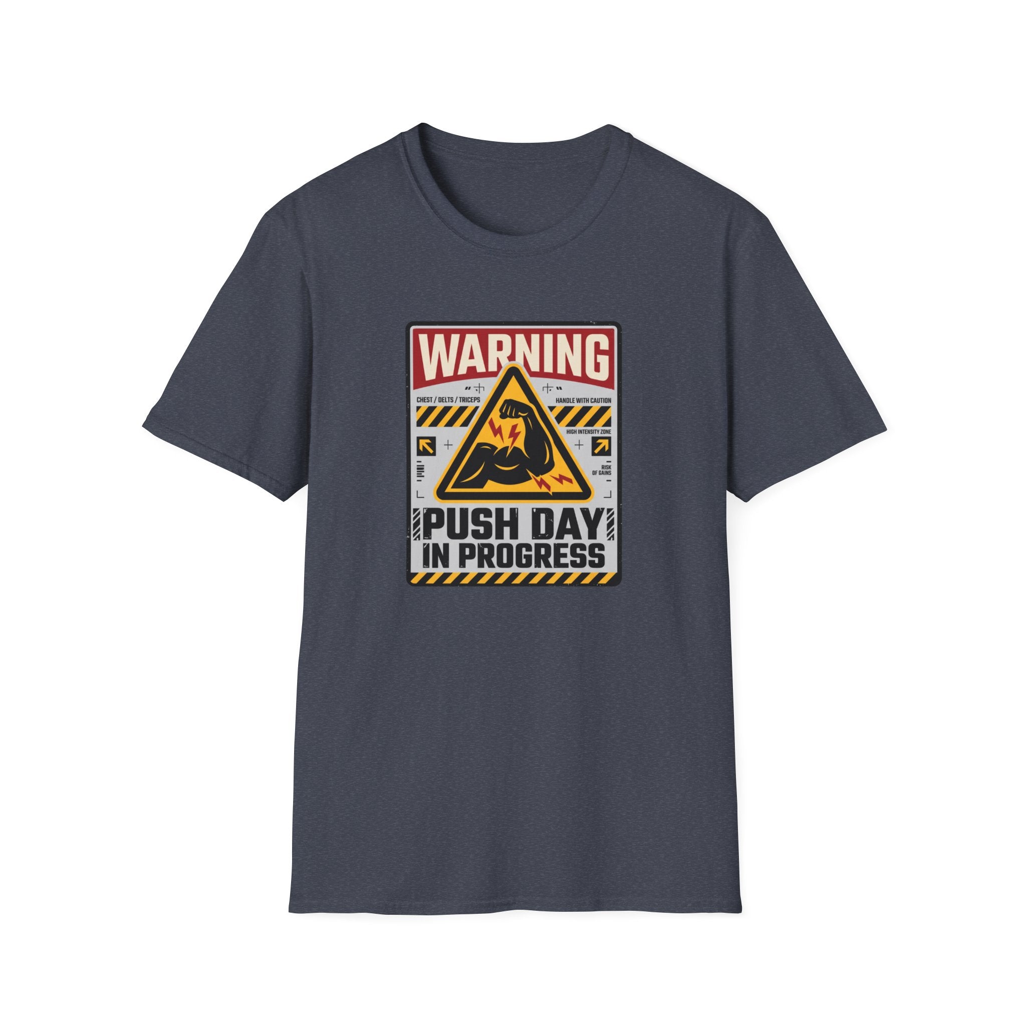 Warning - Push day in progress T-Shirt