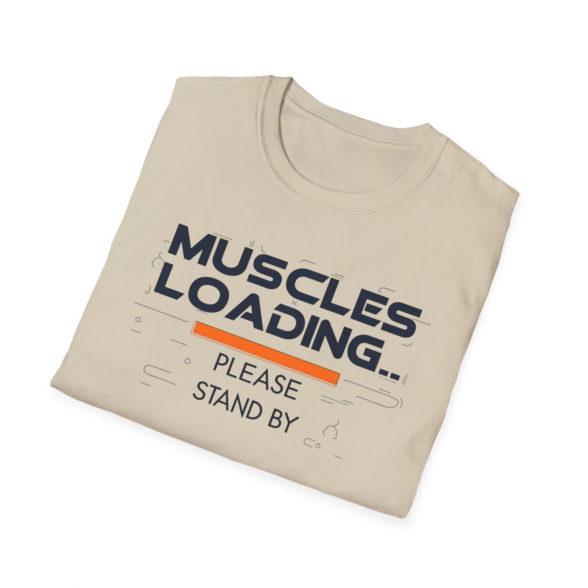 The Muscles Loading Please Stand By T-Shirt