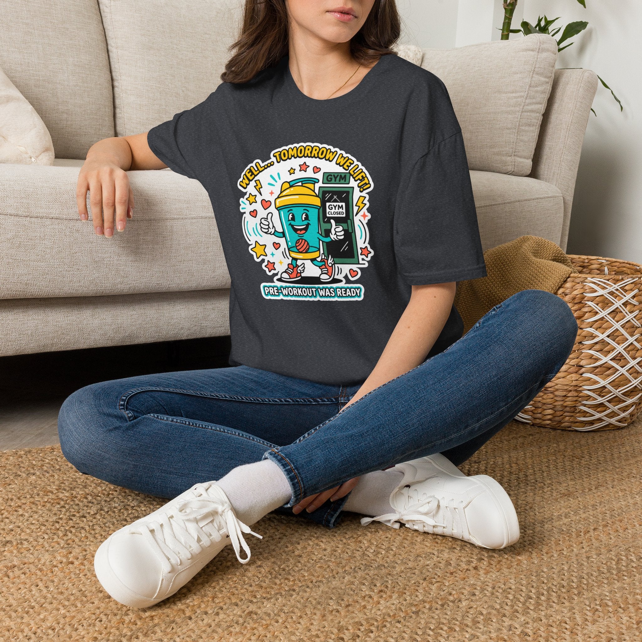 Well - Tomorrow we lift T-Shirt