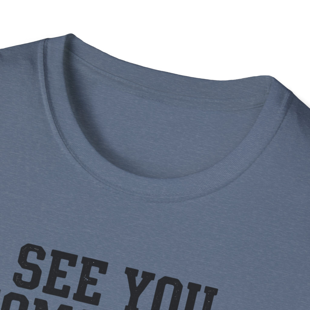 See You Tommorow T-Shirt