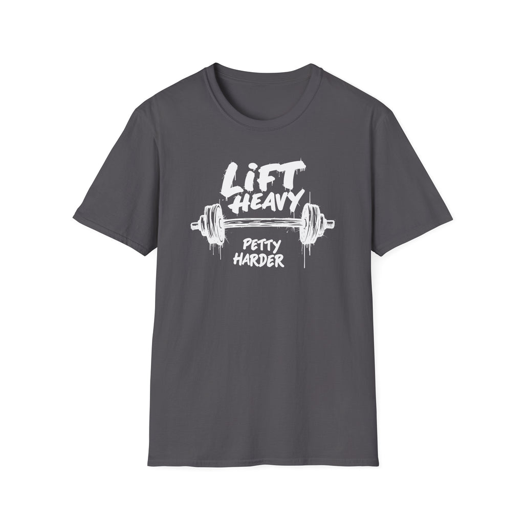 Lift Heavy, Petty Harder (Grunge Edition) T-Shirt