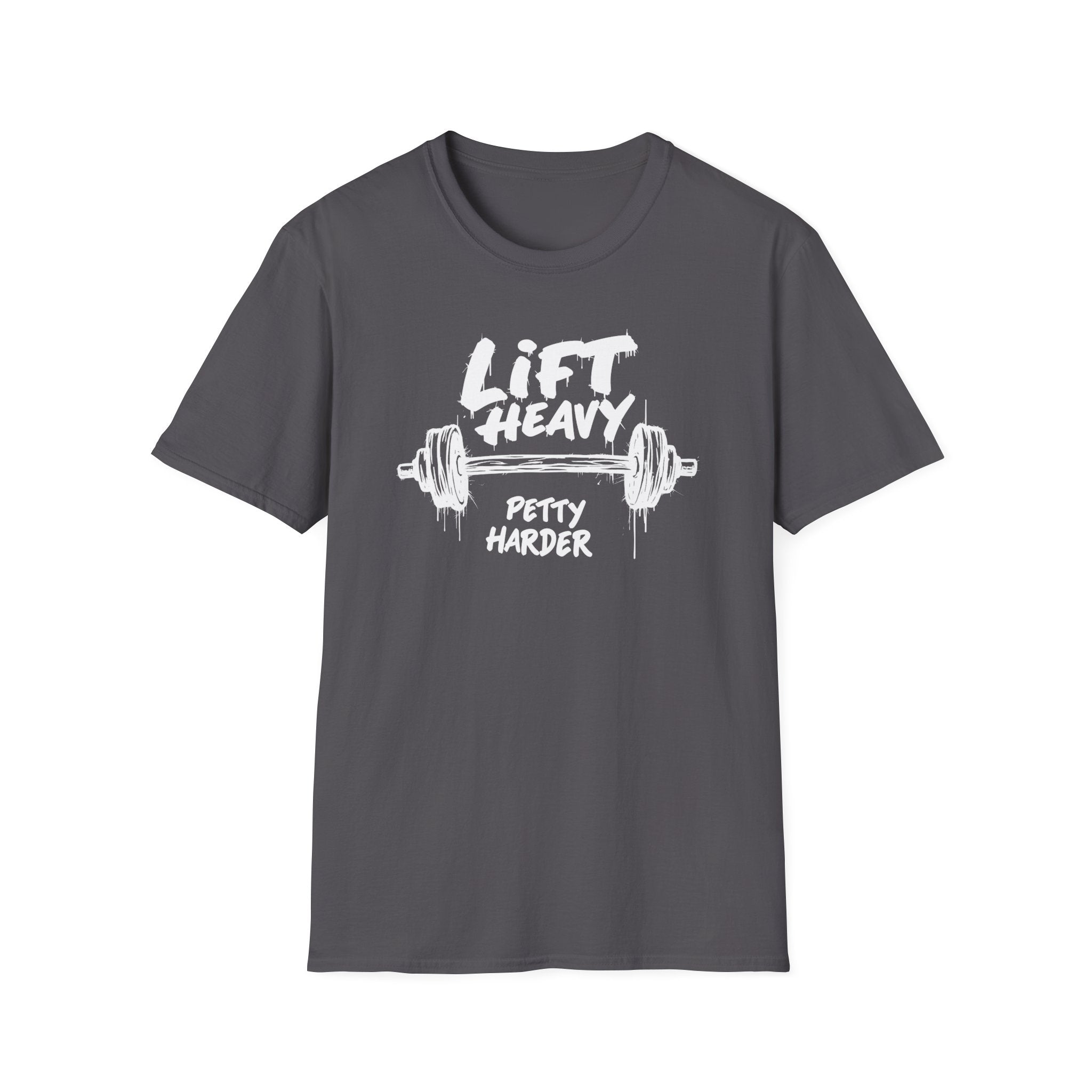 Lift Heavy, Petty Harder (Grunge Edition) T-Shirt