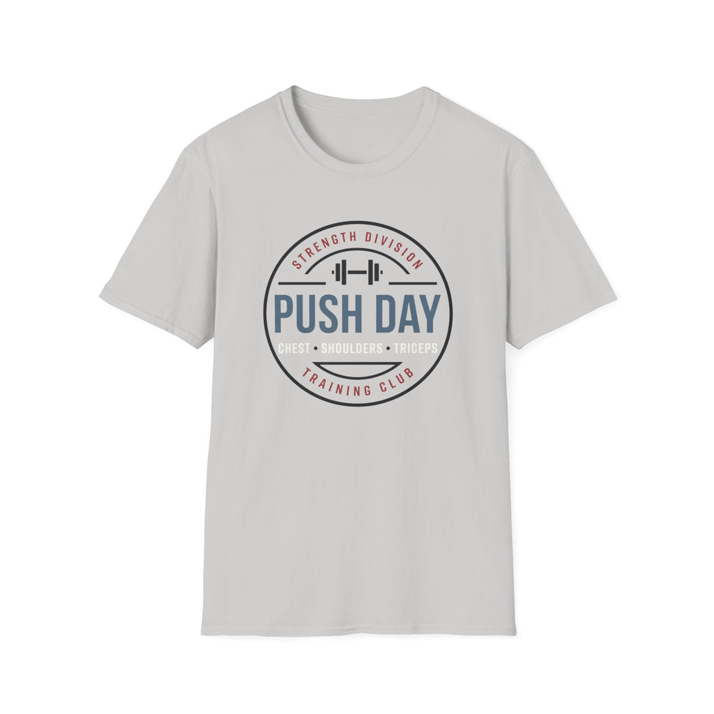 Push day - Strength division training club T-Shirt
