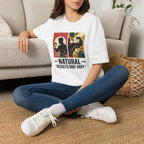 Natural - Results may vary T-Shirt