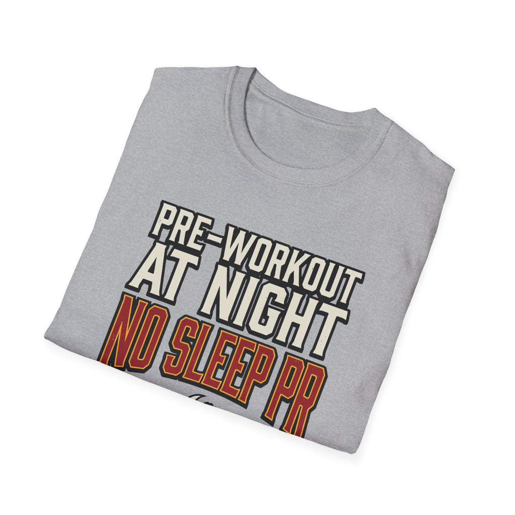 Pre at night, No Sleep PR T-Shirt