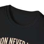Iron never lies T-Shirt