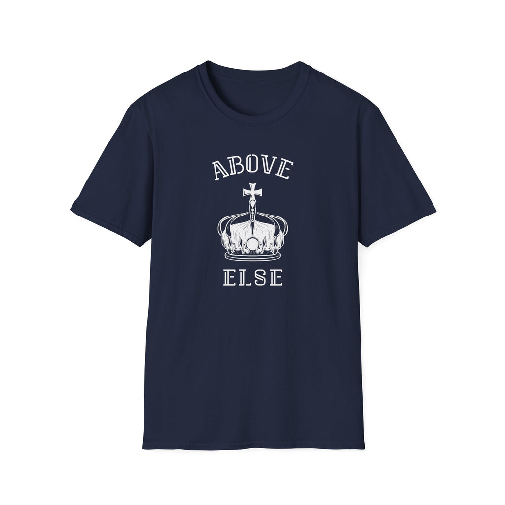 Above Else T-Shirt
