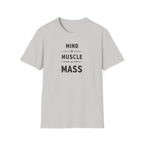 Mind + Muscle = Mass – Equation T-Shirt