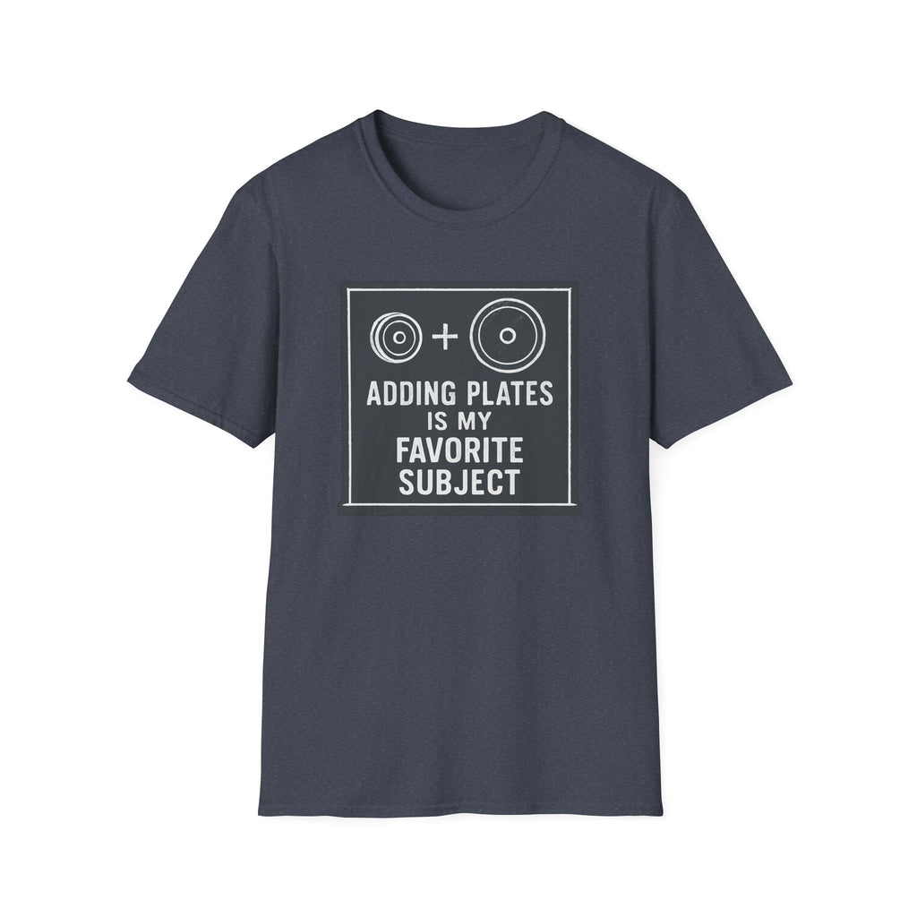 Adding Plates Is My Favorite Subject – Minimal Chalkboard Stylen Tshirt