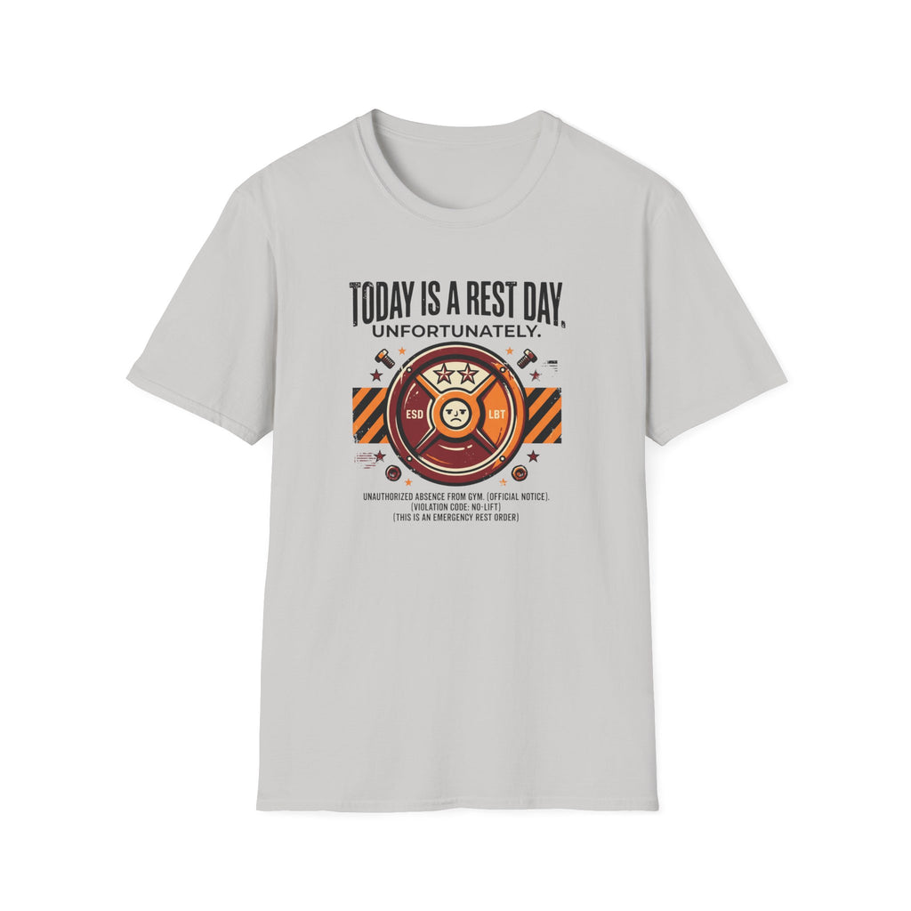 Rest day - Unfortunately T-Shirt