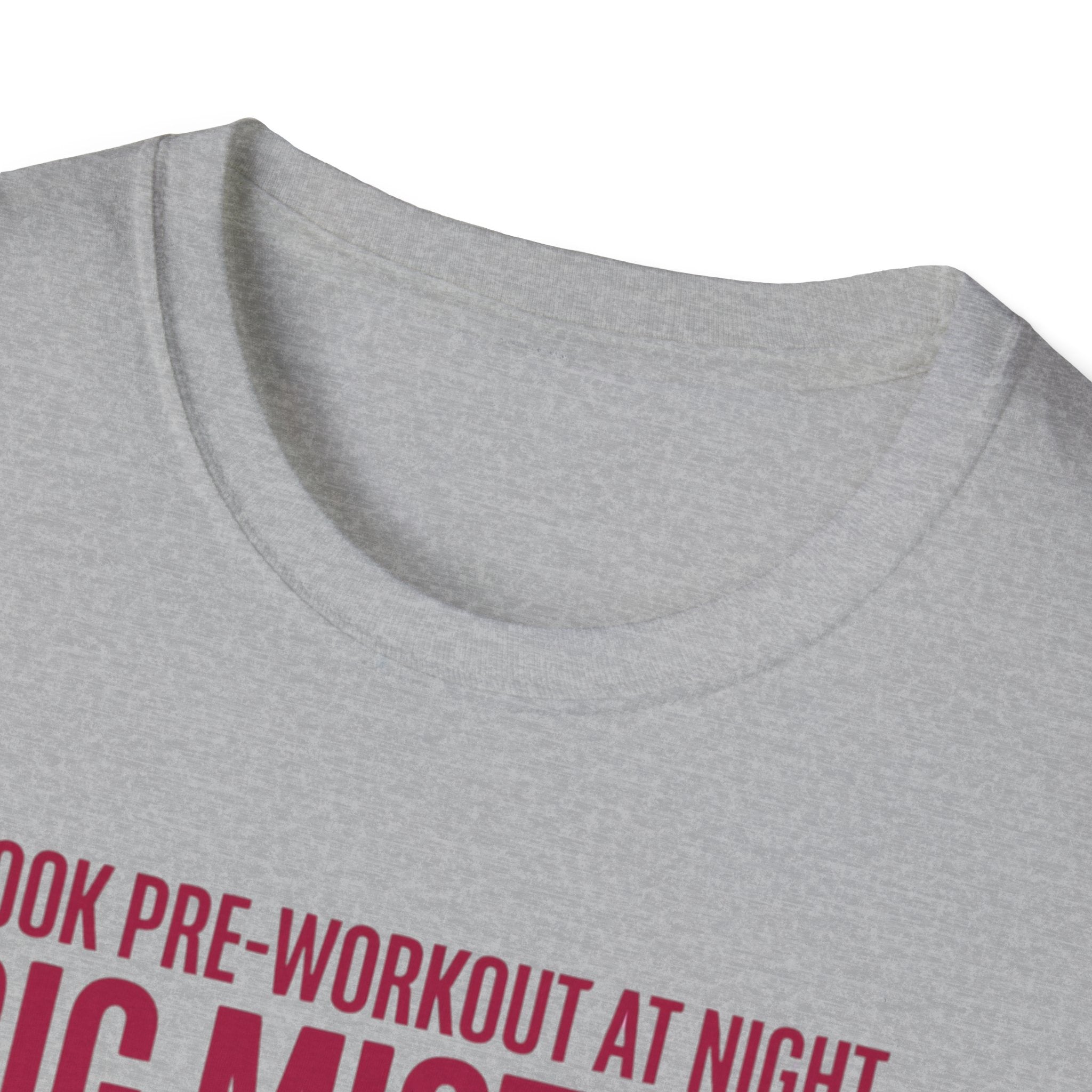 Pre at night - Big Mistake T-Shirt