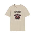 Something Missing - Gym T-Shirt