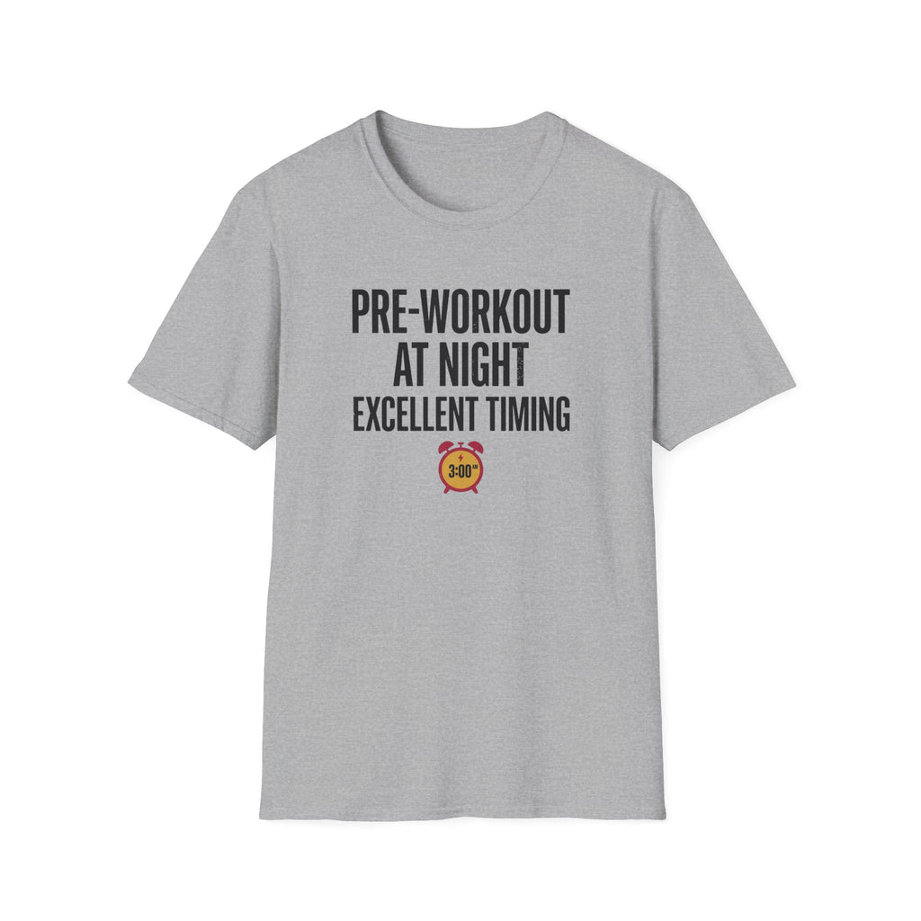 Pre at night - Excellent timing T-Shirt