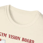Gym Vision Board – Gains with a Side of Sarcasm T-Shirt