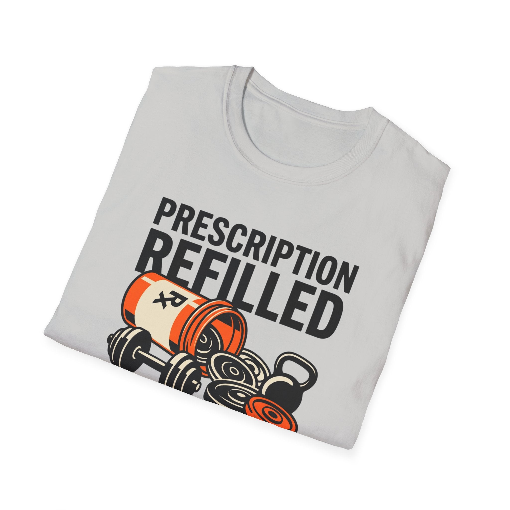 Prescription refilled for Gym T-Shirt