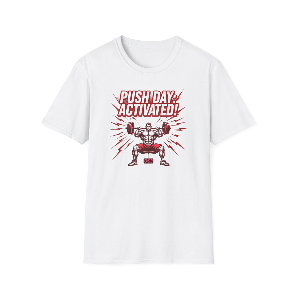 Push Day: Activated! T-Shirt