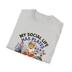 My social life has plates T-Shirt