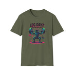 Leg Day? More Like Error Day! T-Shirt