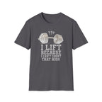 I Lift Because I Can’t Count That High – Heavy Barbell Edition T-Shirt
