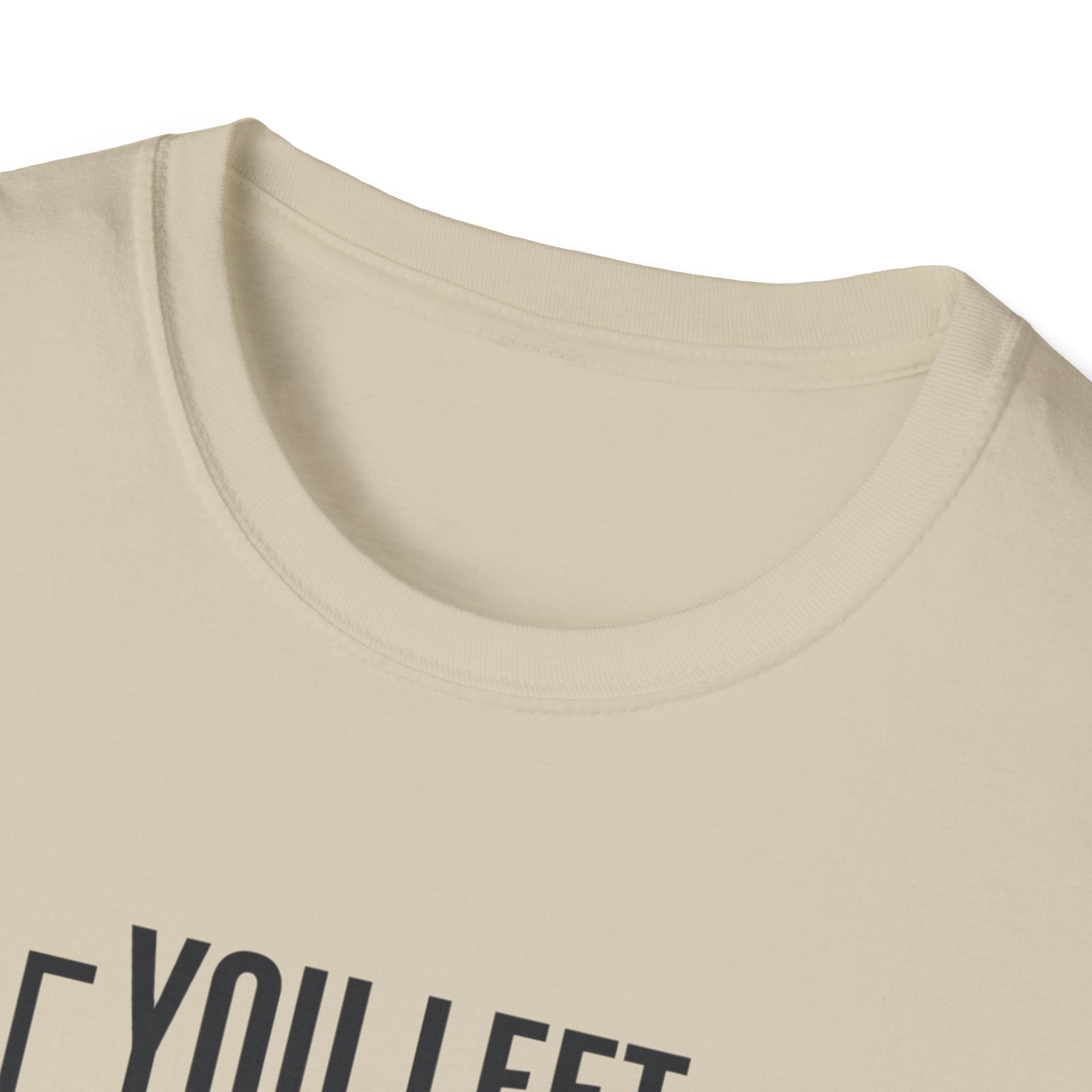 You left stronger than you arrived T-Shirt