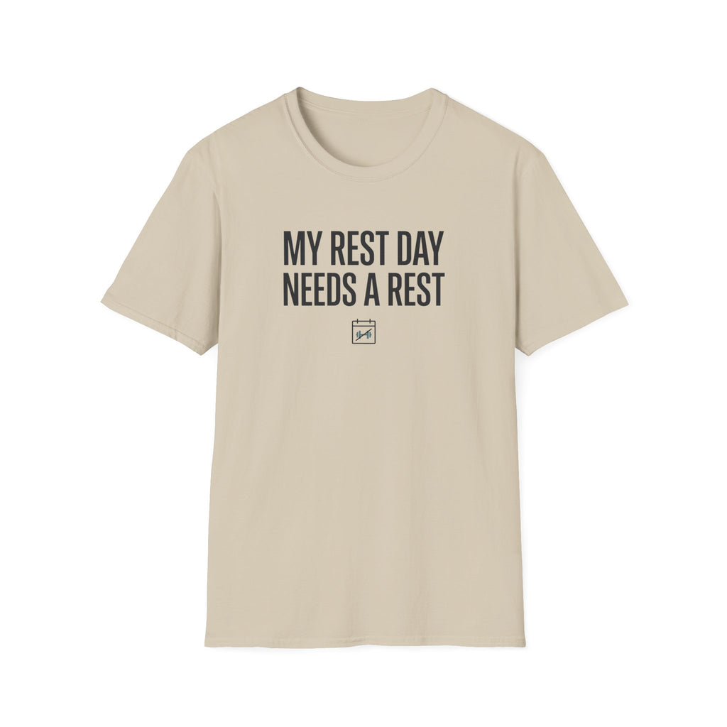 Rest day needs a rest T-Shirt