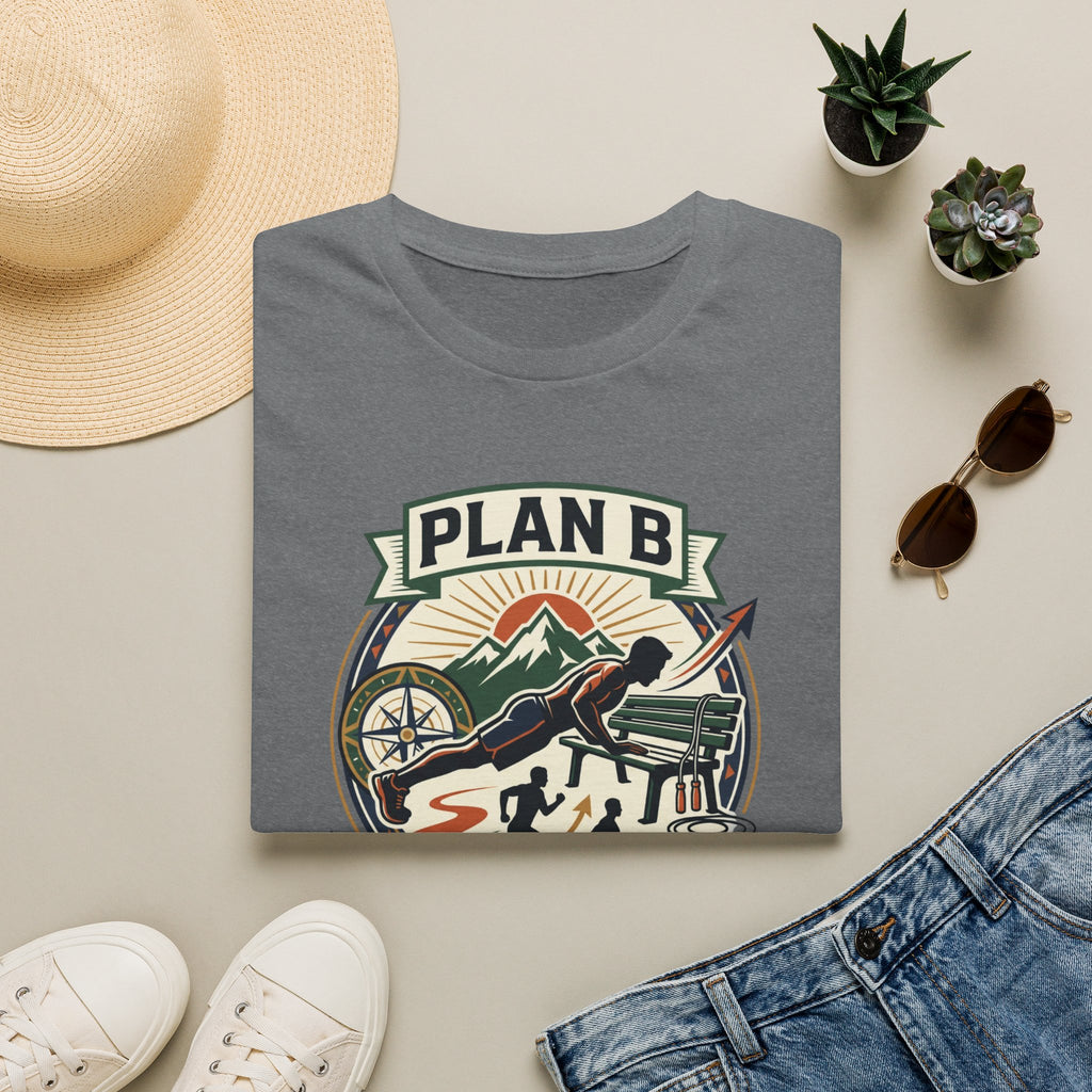 Plan B - Workout isn't cancelled T-Shirt