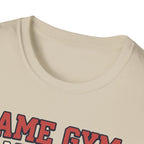 Same Gym, Same Ritual. Still love it T-Shirt