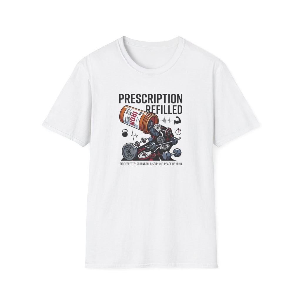 Prescription refilled - Gym T-Shirt