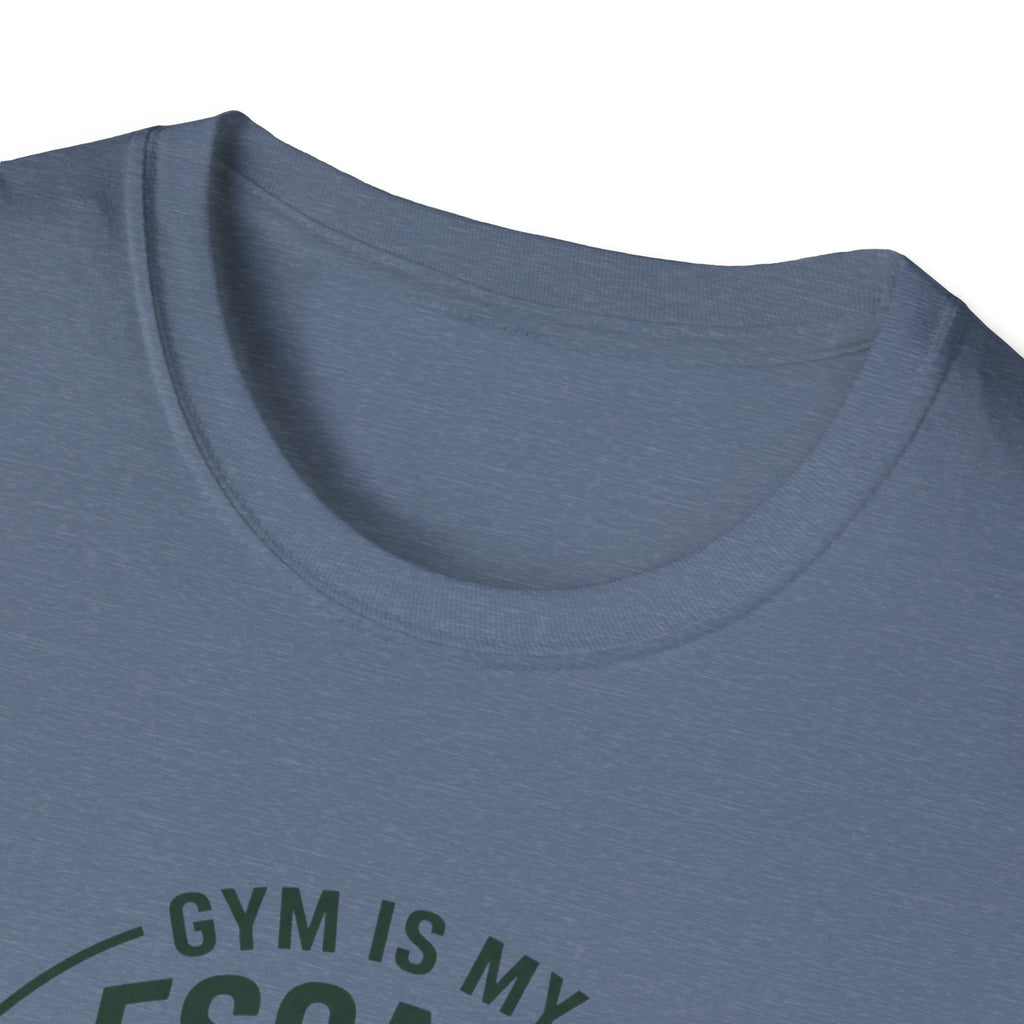 Gym is my escape - Adventure style T-Shirt