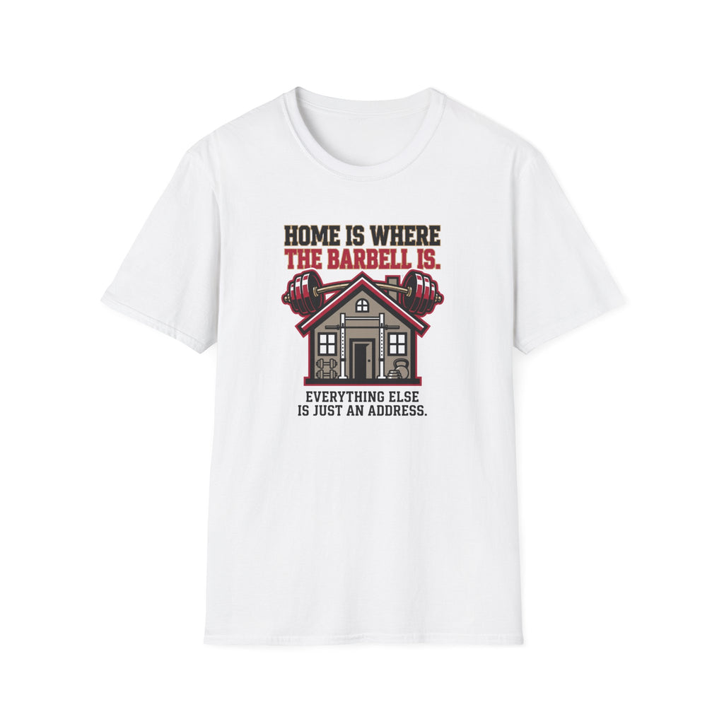 Gym is Home T-Shirt