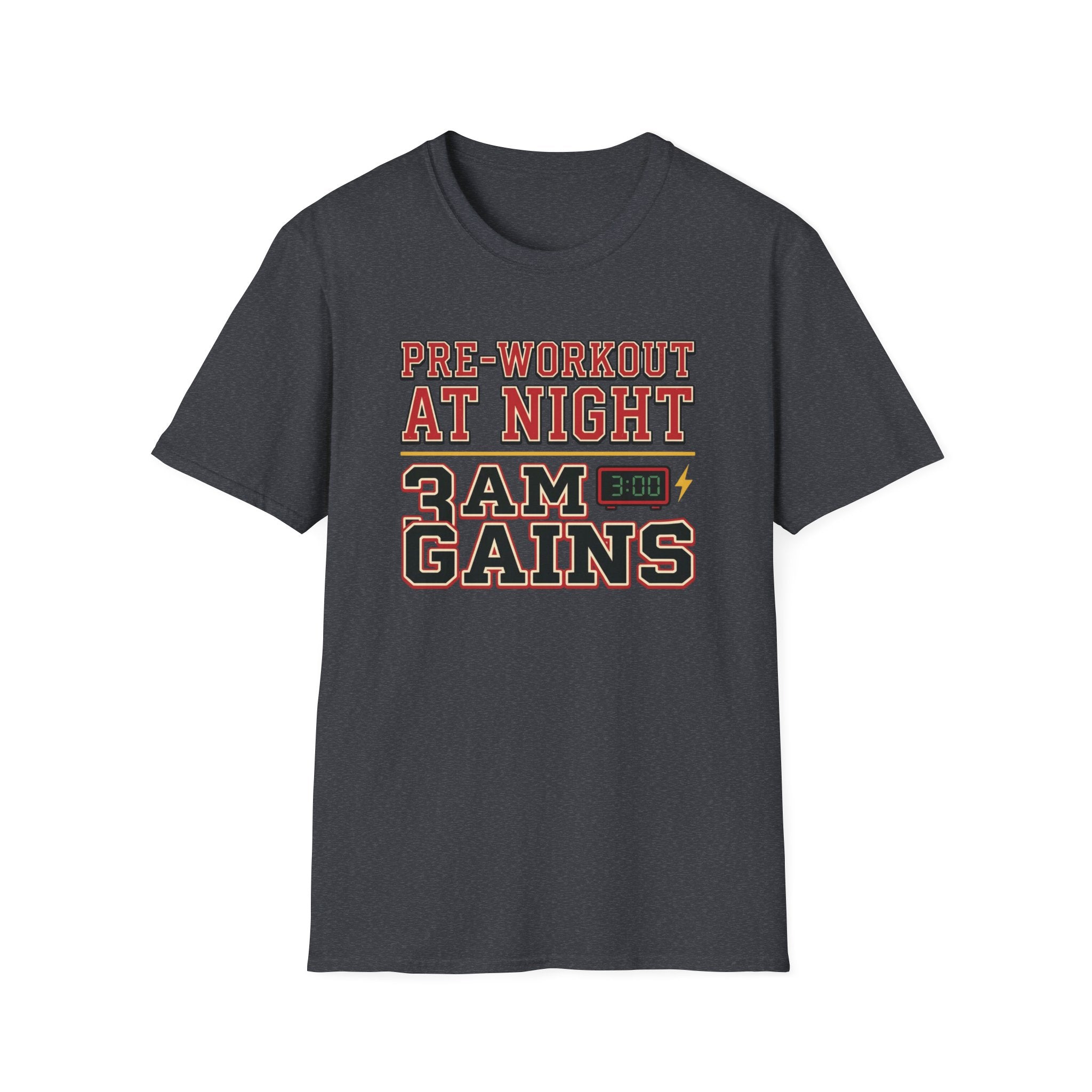 Pre at Night - 3 AM Gains T-Shirt