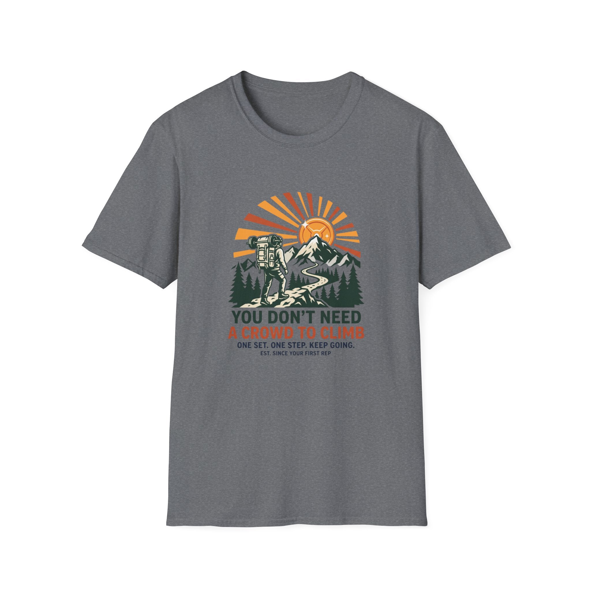 You don't need a crown to climb T-Shirt