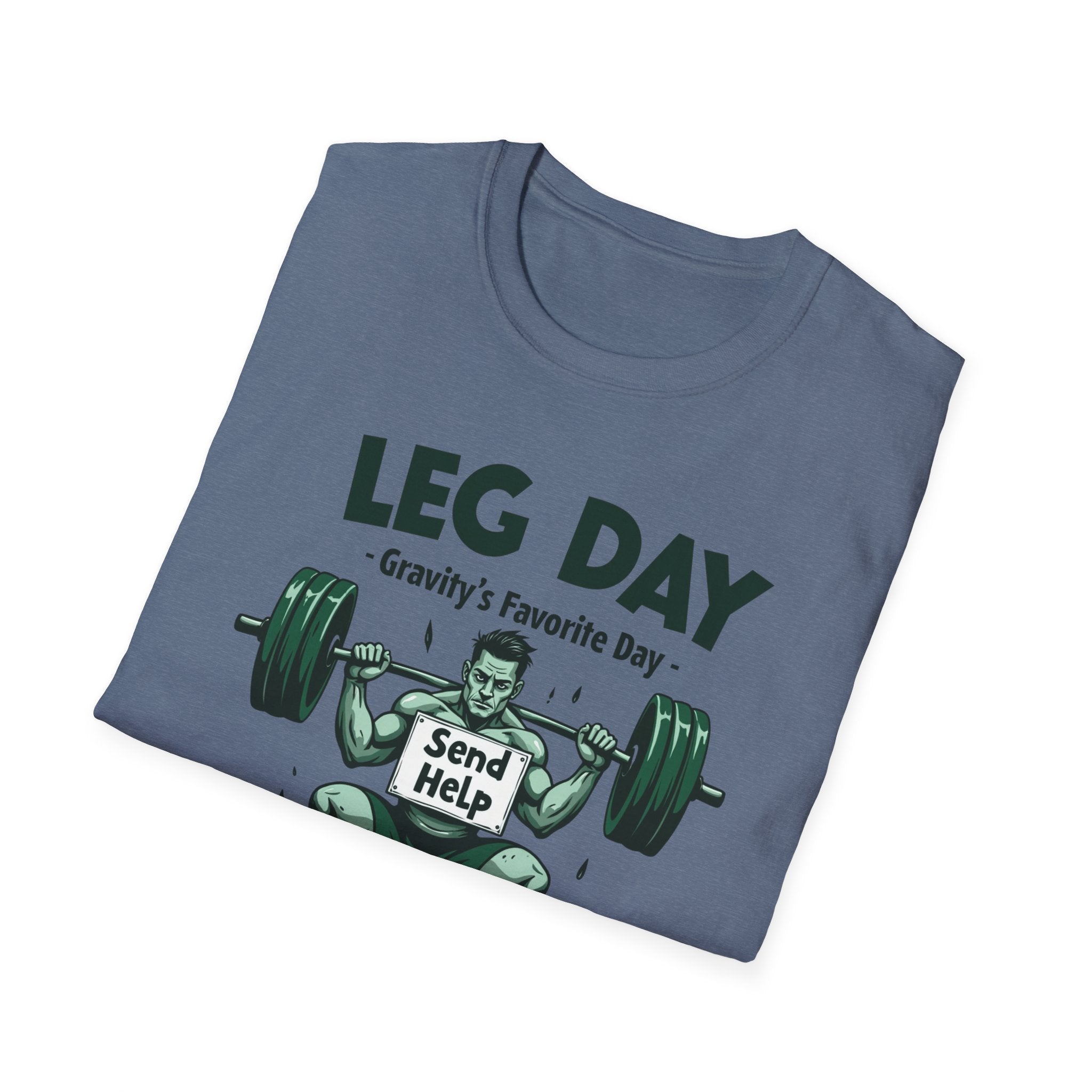 Leg Day – Gravity’s Favorite Day T-Shirt
